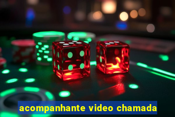 acompanhante video chamada